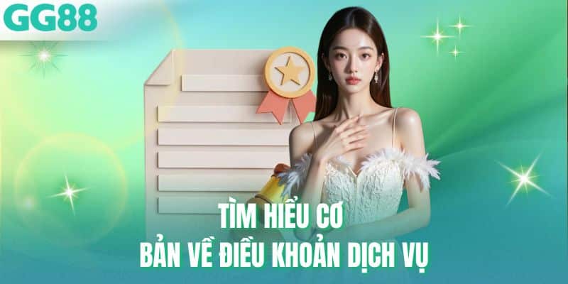 Tìm hiểu cơ bản về điều khoản dịch vụ