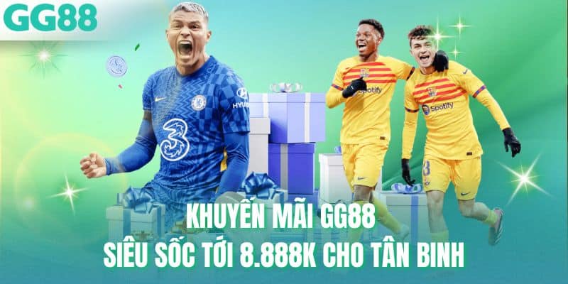 Khuyến mãi GG88 siêu sốc tới 8.888k cho tân binh
